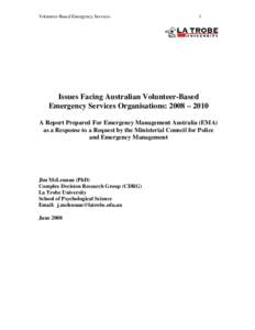 Volunteer-Based Emergency Services  1 Issues Facing Australian Volunteer-Based Emergency Services Organisations: 2008 – 2010