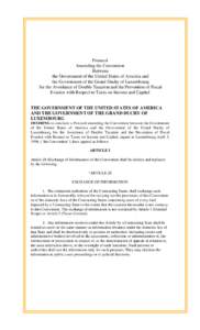 Protocol Amending the Convention between the Government of The United States of America and the Government of The Grand Duchy of Luxembourg for the Avoidance of Double Taxation and the Prevention of Fiscal Evasion with R