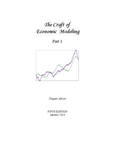 The Craft of Economic Modeling Part[removed]