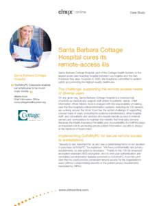 Case Study  Santa Barbara Cottage Hospital cures its remote-access ills Santa Barbara Cottage