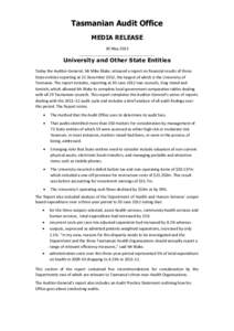 Tasmanian Audit Office MEDIA RELEASE 30 May 2013 ________________________________  University and Other State Entities