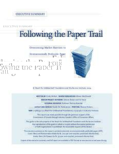EXECUTIVE SUMMARY  Following the Paper Trail Overcoming Market Barriers to Environmentally Preferable Paper