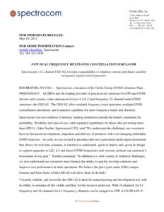 FOR IMMEDIATE RELEASE: May 10, 2012 FOR MORE INFORMATION Contact: Jennifer Beadling, Spectracom Tel[removed]