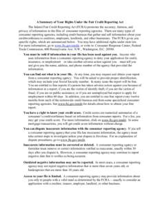 A Summary of Your Rights Under the Fair Credit Reporting Act The federal Fair Credit Reporting Act (FCRA) promotes the accuracy, fairness, and privacy of information in the files of consumer reporting agencies. There are