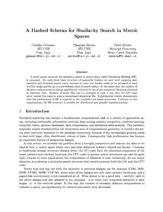 A Hashed Schema for Similarity Search in Metric Spaces Claudio Gennaro Pasquale Savino