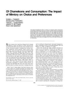Of Chameleons and Consumption: The Impact of Mimicry on Choice and Preferences ROBIN J. TANNER ROSELLINA FERRARO TANYA L. CHARTRAND JAMES R. BETTMAN