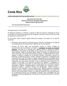 Costa Rica MISIÓN PERMANENTE ANTE LAS NACIONES UNIDAS / PERMANENT MISSION TO THE UNITED NATIONS Intervención de Costa Rica I Reunión del Proceso Intergubernamental de la Agenda de Desarrollo Post 2015