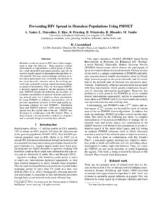 Preventing HIV Spread in Homeless Populations Using PSINET A. Yadav, L. Marcolino, E. Rice, R. Petering, H. Winetrobe, H. Rhoades, M. Tambe University of Southern California, Los Angeles, CA, 90089 {amulyaya, sorianom, e