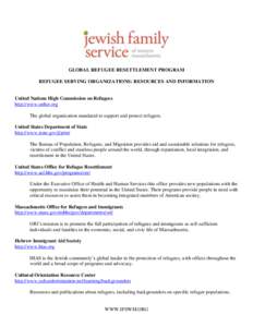 Demography / Human migration / Refugee / Human geography / HIAS / United Nations High Commissioner for Refugees / Statelessness / Bureau of Population /  Refugees /  and Migration / Asylum in the United States / Forced migration / Right of asylum / Immigration to the United States