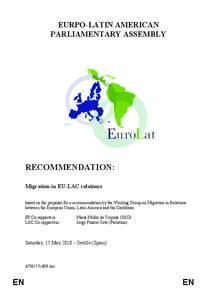 EURPO-LATIN AMERICAN PARLIAMENTARY ASSEMBLY RECOMMENDATION: Migration in EU-LAC relations based on the proposal for a recommendation by the Working Group on Migration in Relations