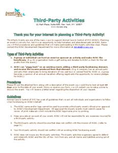 11 Park Place, Suite 805, New York, NYwww.nycacc.org Third-Party Events are one of the many ways to support Animal Care & Control of NYC (AC&C). Planning an event is not only fun, but it is an opportunity to help 