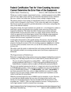 Federal Certification Test for Vote-Counting Accuracy Cannot Determine the Error Rate of the Equipment By Ellen Theisen, VotersUnite.Org March 21, 2009, revised March 30, 20091