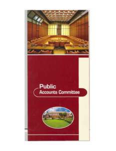 Public Accounts Committee The Committee on Public Accounts is constituted by Parliament each year for examination of accounts showing the appropriation of sums granted by Parliament for expenditure of Government of Indi