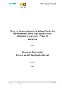 eProcurement Phase II  Study on the evaluation of the Action Plan for the implementation of the legal framework for electronic procurement (Phase II) Annexes
