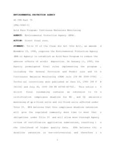 ENVIRONMENTAL PROTECTION AGENCY 40 CFR Part 75 [FRL[removed]Acid Rain Program: Continuous Emissions Monitoring AGENCY: Environmental Protection Agency (EPA). ACTION: Direct final rule.