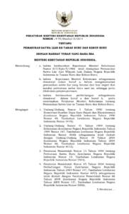 PERATURAN MENTERI KEHUTANAN REPUBLIK INDONESIA NOMOR : P.79/Menhut-II/2014 TENTANG PEMASUKAN SATWA LIAR KE TAMAN BURU DAN KEBUN BURU DENGAN RAHMAT TUHAN YANG MAHA ESA MENTERI KEHUTANAN REPUBLIK INDONESIA,