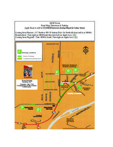 SMSP Event Road Map, Directions & Parking Apple Road to will be CLOSED between Jordan Road & Cedar Street Coming from Phoenix - I17 North to SR179 Sedona Exit- Go North till dead end in to SR89A Round-about - Turn right 