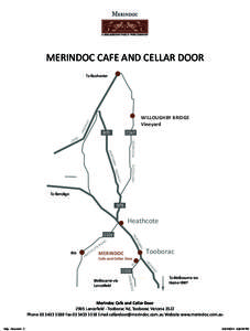 A SHELMERDINE FAMILY WINE COMPANY  MERINDOC CAFE AND CELLAR DOOR To Rochester  WILLOUGHBY BRIDGE