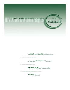 Acknowledgements We wish to thank Shahira Ahmed, Richard Burzynski, Mark Hancock, Joe Mahase, David Patterson, Tim Thomas and Mary Ann Torres for their contributions to this project. The International Council of AIDS Se