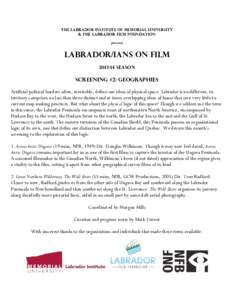 The Labrador Institute of Memorial University & The Labrador film foundation present Labrador/ians on Film[removed]Season