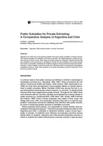 Journal of Comparative Policy Analysis: Research and Practice 4: 189–216, 2002 c 2002 Kluwer Academic Publishers. Printed in The Netherlands.  Public Subsidies for Private Schooling: A Comparative Analysis of Argentin