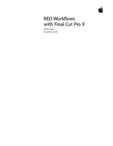 RED Workflows with Final Cut Pro X