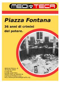 Indice generale 36 ANNI DI CRIMINI DEL POTERE.........................................................................................3 Giuseppe Pinelli: un assassinio di stato.........................................................................3