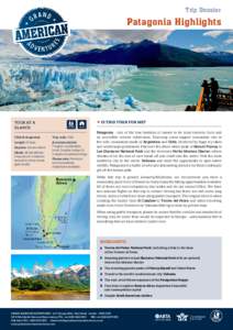 Trip Dossier  Patagonia Highlights Tour At a glance: