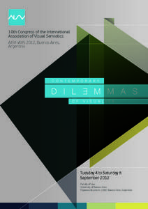 10th Congress of the International Association of Visual Semiotics AISV-IAVS 2012, Buenos Aires, Argentina  Tuesday 4 to Saturday 8