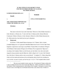 IN THE UNITED STATES DISTRICT COURT FOR THE SOUTHERN DISTRICT OF ALABAMA SOUTHERN DIVISION FATHOM EXPLORATION, LLC, Plaintiff, v.