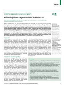 Series  Violence against women and girls 5 Addressing violence against women: a call to action Claudia García-Moreno, Cathy Zimmerman, Alison Morris-Gehring, Lori Heise, Avni Amin, Naeemah Abrahams, Oswaldo Montoya, Pad