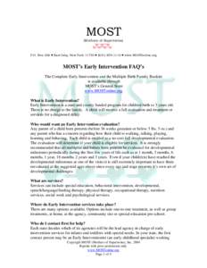 MOST (Mothers of Supertwins) P.O. Box 306 ♥ East Islip, New York 11730 ♥ ([removed] ♥ www.MOSTonline.org  MOST’s Early Intervention FAQ’s