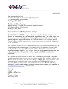 April 25, 2012 The Honorable Darrell Issa Chairman, Oversight and Government Reform Committee 2157 Rayburn House Office Building Washington, D.C[removed]The Honorable Elijah Cummings