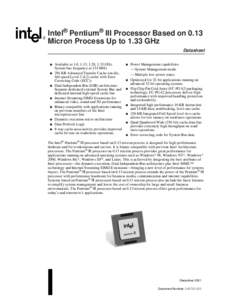 Intel® Pentium® III Processor Based on 0.13 Micron Process Up to 1.33 GHz Datasheet ■ ■