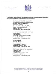 Karen Weldin Stewart, CIR-ML Commissioner Delaware Department of Insurance  The following banks and trust companies are approved to handle Escrow Agreements