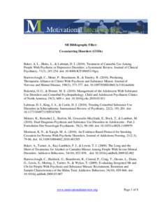 MI Bibliography Filter: Co-occurring Disorders (CODs) Baker, A. L., Hides, L., & Lubman, D. I[removed]Treatment of Cannabis Use Among People With Psychotic or Depressive Disorders: a Systematic Review. Journal of Clinic