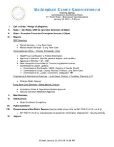 Rockingham County Commissioners Meeting Agenda Commissioners Conference Room 117 North Road ~ Brentwood, New Hampshire January 28, 2015 – 3:30 p.m.