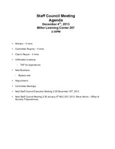 Staff Council Meeting Agenda December 4th, 2013 Miller Learning Center 207 2:30PM 	
  