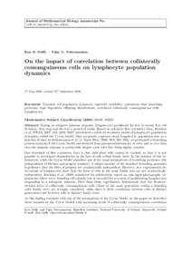 Journal of Mathematical Biology manuscript No. (will be inserted by the editor) Ken R. Duffy · Vijay G. Subramanian  On the impact of correlation between collaterally