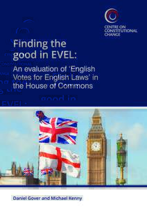 Finding the good in EVEL: An evaluation of ‘English Votes for English Laws’ in the House of Commons