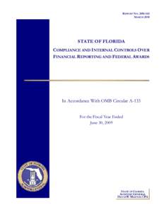REPORT NO[removed]MARCH 2010 STATE OF FLORIDA COMPLIANCE AND INTERNAL CONTROLS OVER FINANCIAL REPORTING AND FEDERAL AWARDS