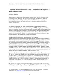 MOULTON: LANGUAGE INCLUSION LESSONS USING COMPREHENSIBLE INPUT  Language Inclusion Lessons Using Comprehensible Input in a High School Setting Rebecca Moulton Rebecca (Becky) Moulton has been teaching Spanish for 20 year