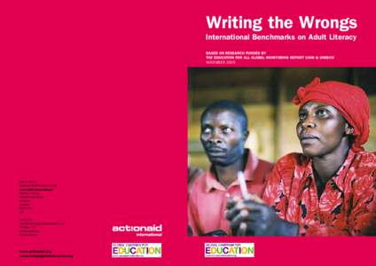 Writing the Wrongs International Benchmarks on Adult Literacy BASED ON RESEARCH FUNDED BY THE EDUCATION FOR ALL GLOBAL MONITORING REPORT 2006 & UNESCO NOVEMBER 2005