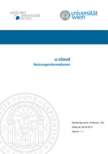 u:cloud Nutzungsinformationen Genehmigt durch: Ulf Busch, CIO Gültig ab: Version: 1.1