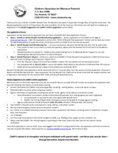 Children’s Association for Maximum Potential P. O. Box[removed]San Antonio, TX[removed]5411 ▪ www.campcamp.org Thank you for your interest in CAMP’s Respite Club. The Respite Club season is September through 