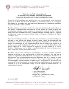 Déclaration sur l’aide médicale à mourir de Mgr Paul-André Durocher, archevêque de Gatineau et président de la Conférence des évêques catholiques du Canada De par leur foi, les catholiques sont appelés à aid