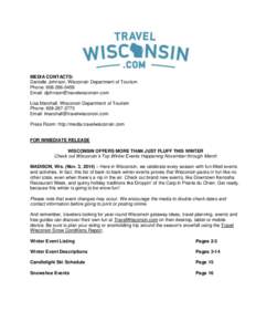 MEDIA CONTACTS: Danielle Johnson, Wisconsin Department of Tourism Phone: [removed]Email: [removed] Lisa Marshall, Wisconsin Department of Tourism Phone: [removed]