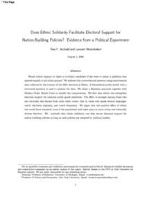 * Title Page  Does Ethnic Solidarity Facilitate Electoral Support for Nation-Building Policies?: Evidence from a Political Experiment∗ Yves F. Atchade†and Leonard Wantchekon‡ August 1, 2008