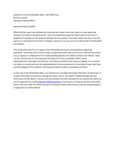 Submission to the Anishinabek News- April 2009 Issue By: Karen Biondi Intergovernmental Affairs Ipperwash Inquiry Update When the final report was delivered by Commissioner Linden, there was hope for a new beginning betw