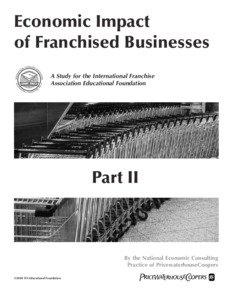 Economic Impact of Franchised Businesses A Study for the International Franchise